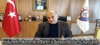 Hükümetin ekonomik tedbirleri iş dünyasında olumlu karşılandı