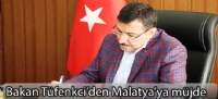 Bakan Tüfenkci'den Malatya'ya müjde