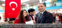 Toprak başarılı öğrencileri ödüllendirdi