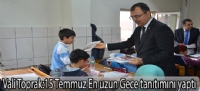 vali  Toprak 15 Temmuz En uzun Gece”