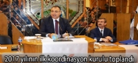 2017 yılının ilk koordinasyon kurulu toplandı
