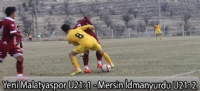 Yeni Malatyaspor U21: 1 - Mersin İdmanyurdu U21: 2