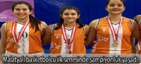 Malatyalı basketbolcu  ilk senesinde şampiyonluk yaşadı.