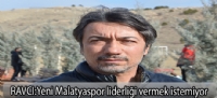 Ravcı:Yeni Malatyaspor liderliği vermek istemiyor