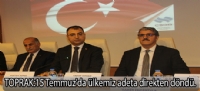 Toprak:15 Temmuz'da ülkemiz adeta direkten döndü.