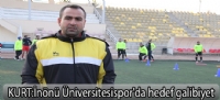 kurt:İnönü Üniversitesispor'da hedef galibiyet