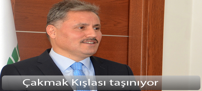 Çakmak Kışlası taşınıyor