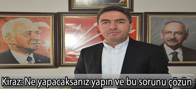 Ne yapacaksanız yapın ve bu sorunu çözün