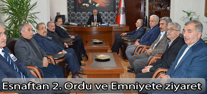 Esnaftan 2. Ordu ve Emniyete ziyaret