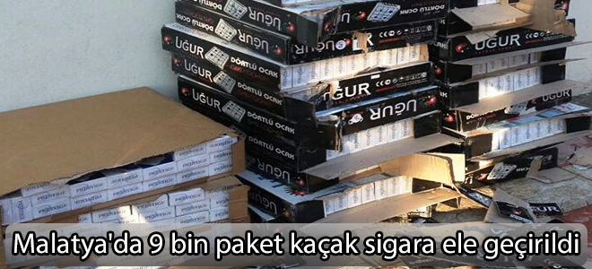 Malatya'da 9 bin paket kaçak sigara ele geçirildi