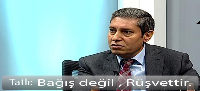 bağış değil rüşvettir.
