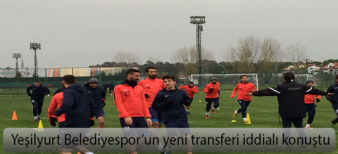 Yeşilyurt Belediyespor’un yeni transferi iddialı konuştu