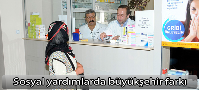 Sosyal yardımlarda büyükşehir farkı