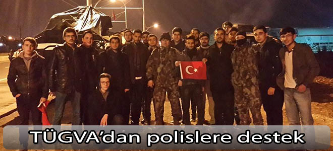 TÜGVA’dan polislere destek
