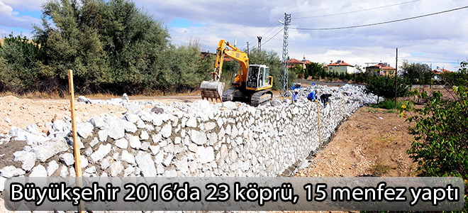 Büyükşehir 2016’da 23 köprü, 15 menfez yaptı