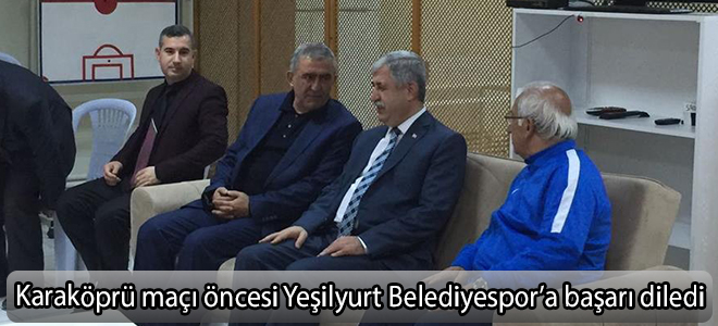 Başkan Polat, bu hafta oynayacağı Karaköprü maçı öncesi Yeşilyurt Belediyespor’a başarı diledi