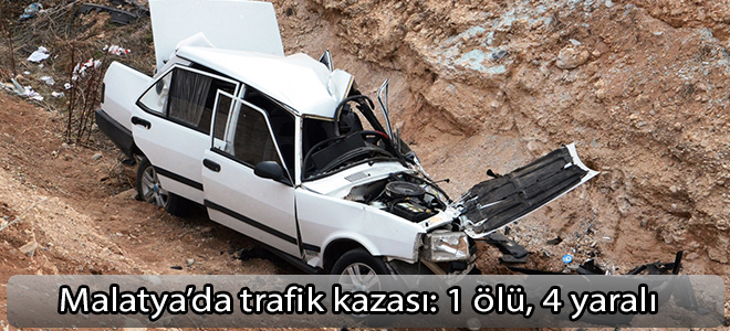 Malatya’da trafik kazası: 1 ölü, 4 yaralı