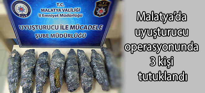 Malatya’da uyuşturucu operasyonunda 3 kişi tutuklandı