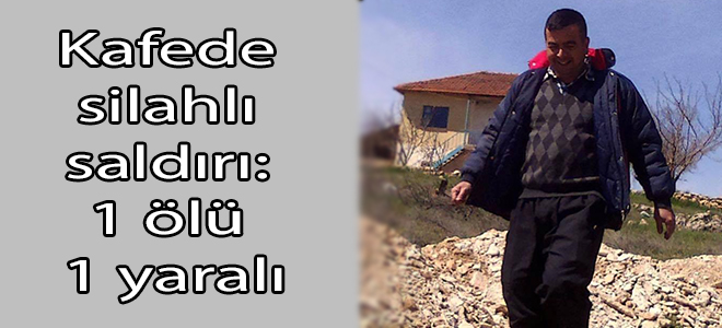 Kafede silahlı saldırı