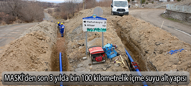 MASKİ'den son 3 yılda bin 100 kilometrelik içme suyu alt yapısı
