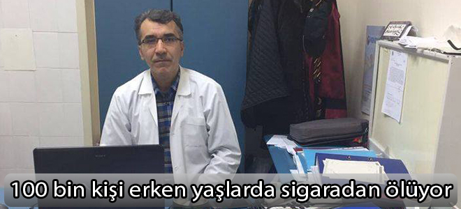 Türkiye’de her yıl 100 bin kişi erken yaşlarda sigaradan ölüyor