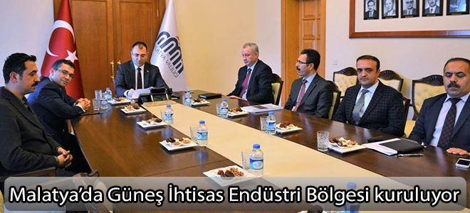 Malatya’da Güneş İhtisas Endüstri Bölgesi kuruluyor