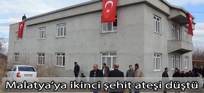 Malatya’ya ikinci şehit ateşi düştü