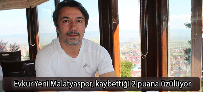 Evkur Yeni Malatyaspor, kaybettiği 2 puana üzülüyor