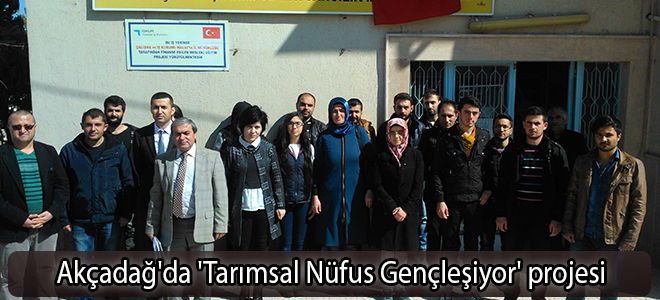 Akçadağ'da 'Tarımsal Nüfus Gençleşiyor' projesi