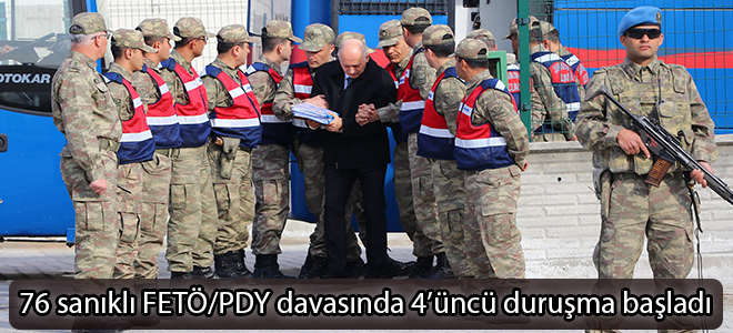 76 sanıklı FETÖ/PDY davasında 4’üncü duruşma başladı