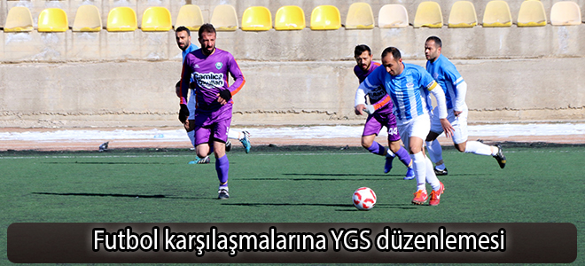 Futbol karşılaşmalarına YGS düzenlemesi