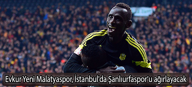 Evkur Yeni Malatyaspor, İstanbul'da Şanlıurfaspor’u ağırlayacak