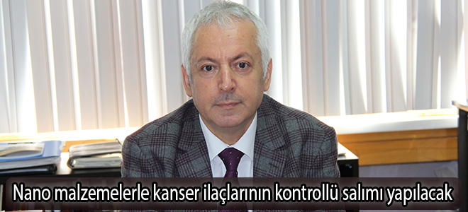 Kanser tedavisinde ilaçları yan etkisi nano teknolojisi ile ortadan kaldırılacak