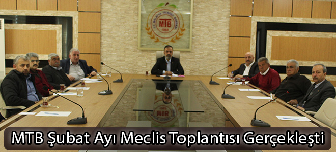 MTB Şubat Ayı Meclis Toplantısı Gerçekleşti