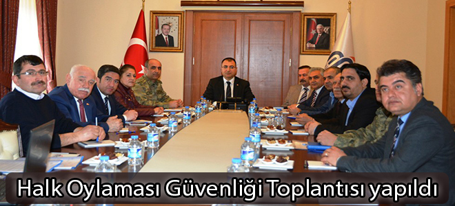Halk Oylaması Güvenliği Toplantısı yapıldı