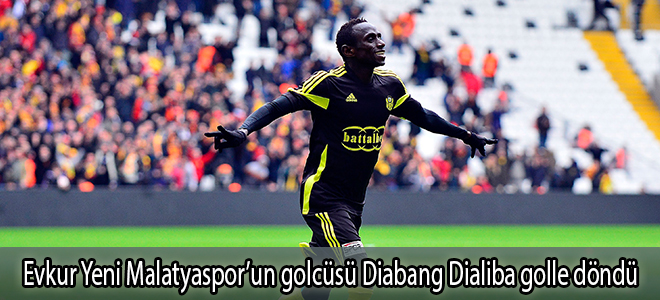 Evkur Yeni Malatyaspor’un golcüsü Diabang Dialiba golle döndü