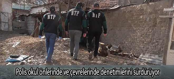 Polis okul önlerinde ve çevrelerinde denetimlerini sürdürüyor