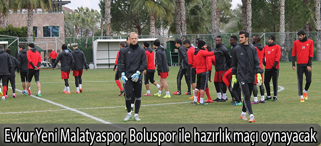 Evkur Yeni Malatyaspor, Boluspor ile hazırlık maçı oynayacak