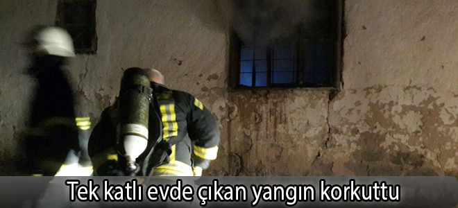 Tek katlı evde çıkan yangın korkuttu