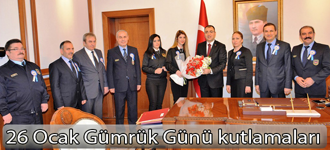 26 Ocak Gümrük Günü kutlamaları