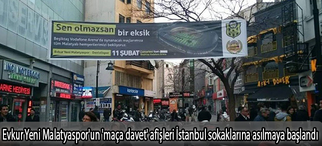 Evkur Yeni Malatyaspor'un 'maça davet' afişleri İstanbul sokaklarına asılmaya başlandı