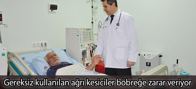 Gereksiz kullanılan ağrı kesiciler böbreğe zarar veriyor