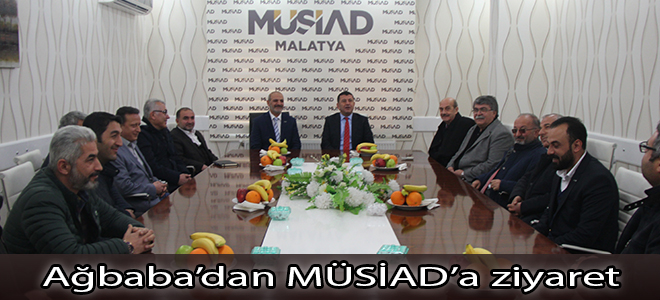 Ağbaba’dan MÜSİAD’a ziyaret