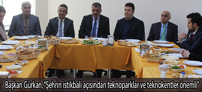 Başkan Gürkan, “Şehrin istikbali açısından teknoparklar ve teknokentler önemli”
