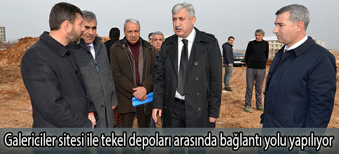 Galericiler sitesi ile tekel depoları arasında bağlantı yolu yapılıyor