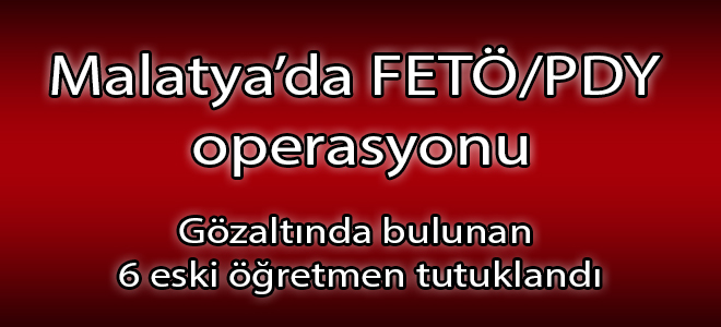 Gözaltında bulunan 6 eski öğretmen tutuklandı