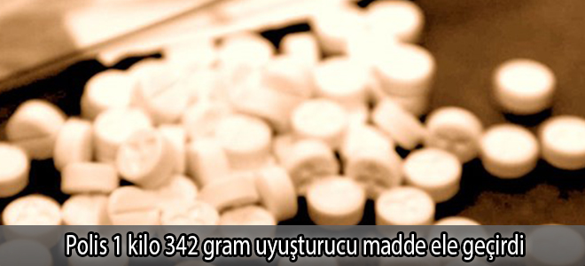 Polis 1 kilo 342 gram uyuşturucu madde ele geçirdi