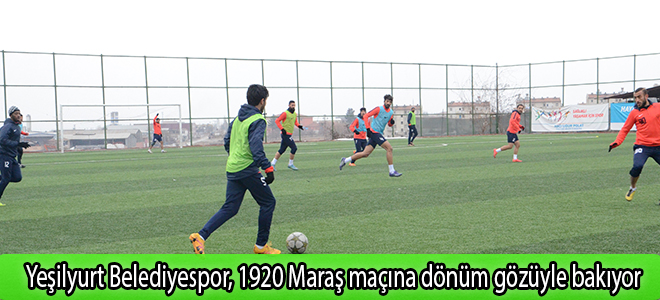 Yeşilyurt Belediyespor, 1920 Maraş maçına dönüm gözüyle bakıyor