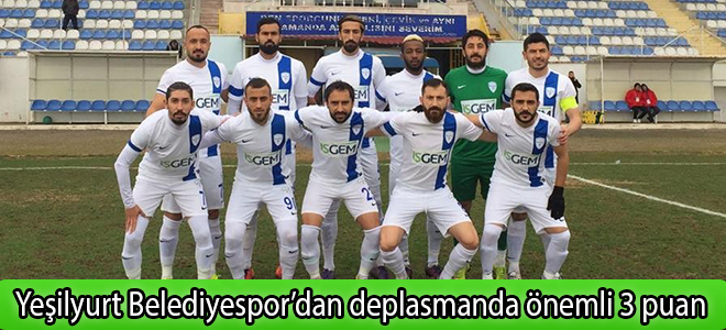 Yeşilyurt Belediyespor’dan deplasmanda önemli 3 puan