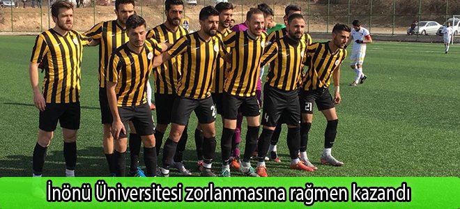 İnönü Üniversitesi zorlanmasına rağmen kazandı